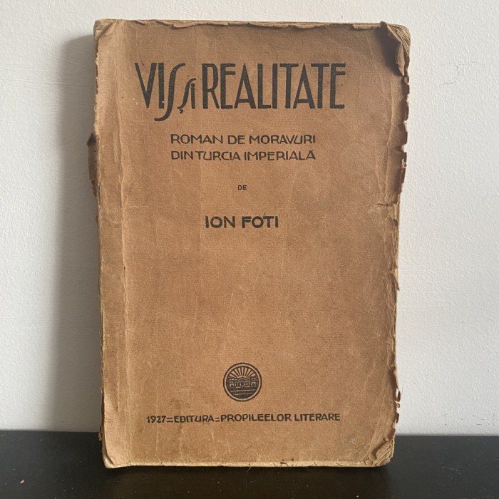 Ion Foti, Vis și realitate, 1923