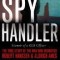 Spy Handler: Memoir of KGB Officer: The True Story of the Man Who Recruited Robert Hanssen and Aldrich Ames