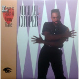 Vinil Michael Cooper &lrm;&ndash; Love Is Such A Funny Game (-VG)