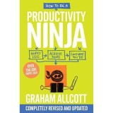 How to be a Productivity Ninja