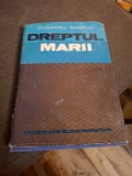 Dreptul marilor (cu dedicatia autorului catre Profesorii Universitari Valencia si Gheorghe Gilescu) - Dumitru Mazilu