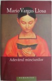 Adevarul minciunilor &ndash; Mario Vargas Llosa