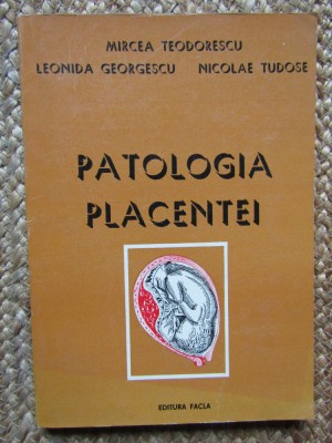 Patologia placentei Mircea Teodorescu foto