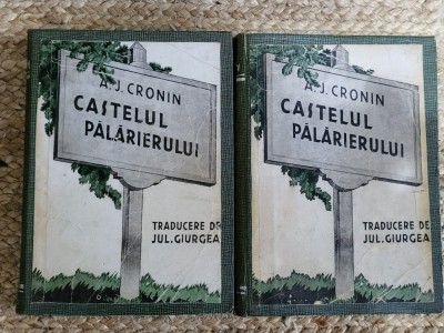 A. J. Cronin - Castelul palarierului 2 volume (editie veche ) foto