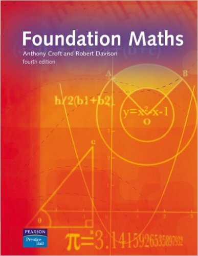 Foundation Maths [Fourth Edition] - Anthony Croft, Robert Davison