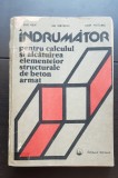 &Icirc;ndrumător pentru calculul și alcătuirea elementelor structurale de beton armat - Radu Agent, Dan Dumitrescu, Tudor Postelnicu