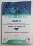 COMPENDIU DE GHIDURI ESC PRESCURTATE , MEDICINA CARDIOCVASCULARA , 2012