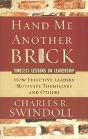 Hand Me Another Brick: Timeless Lessons on Leadership: How Effective Leaders Motivate Themselves and Others foto