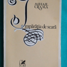 Mihail Crama – Imparatia de seara ( prima editie )