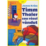 Timm Thaler sau r&acirc;sul v&acirc;ndut | Ediție ilustrată - James Kr&uuml;ss