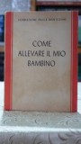 Come allevare il mio bambino