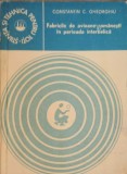 FABRICILE DE AVIOANE ROMANESTI IN PERIOADA INTERBELICA-CONSTANTIN C. GHEORGHIU-239429