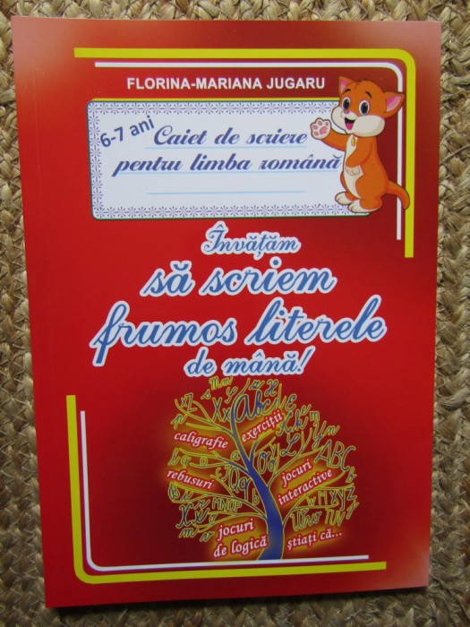 Invatam sa scriem frumos literele de mana. Caiet de scriere pentru limba romana, 6-7 ani