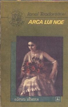 Arca lui Noe - Ionel Teodoreanu foto