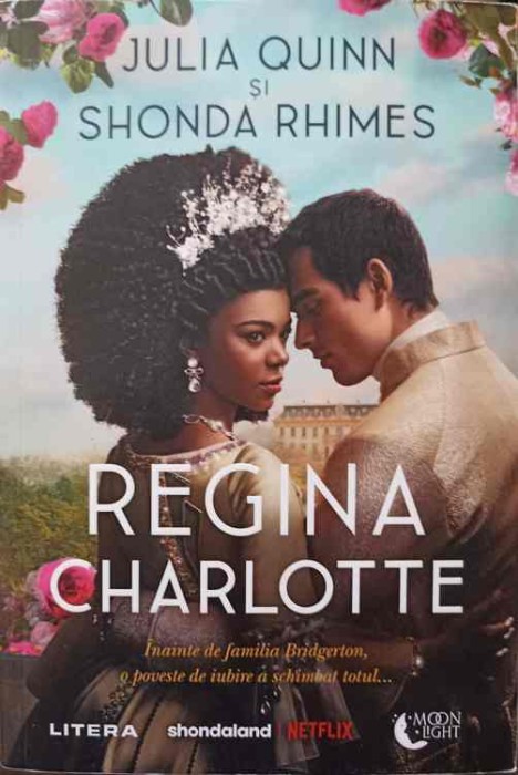 REGINA CHARLOTTE-JULIA QUINN SI SHONDA RHIMES-269882