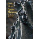 Queen Margaret - Christian dramas - S&aacute;rosi Istv&aacute;n