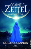 Coarnele zeitei. Calatoare in timp - Dolores Cannon - Editura Prestige