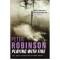Peter Robinson - Playing with Fire - 112103