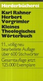 Kleines Theologisches Worterbuch/ Karl Rahner, Herbert Vorgrimler