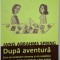 Dupa aventura. Cum sa vindecam durerea si sa restabilim increderea cand un partener a fost infidel &ndash; Janis Abrahms Spring