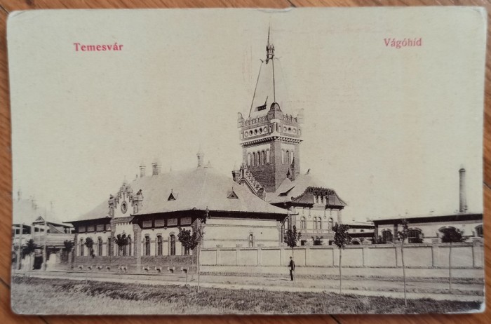 Temesvar (Timisoara), Vagohid (Abatorul)// CP