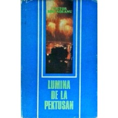 Victor Birladeanu - Lumina de la Pektusan