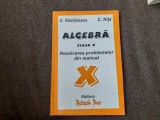 ALGEBRA CLASA A X A REZOLVAREA PROBLEMELOR DIN MANUAL C NITA C NASTASESCU