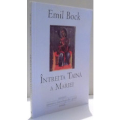 INTREITA TAINA A MARIEI de EMIL BOCK , 2009