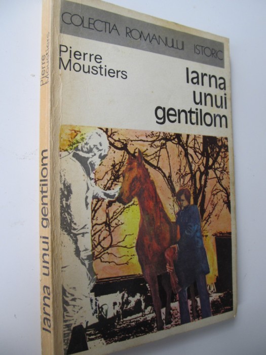 Iarna unui gentilom - Pierre Moustiers