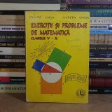 GRIGORE GHEBA - EXERCITII SI PROBLEME DE MATEMATICA * CLASELE V-X , 1993 #