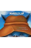 Marele lup - Avril Mcdonald Tatiana Minina - Editura Curtea Veche
