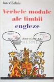 Cumpara ieftin Verbele modale ale limbii engleze - 2004 - Ion Vladoiu ($J29)