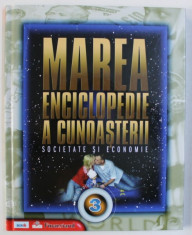MAREA ENCICLOPEDIE A CUNOASTERII, SOCIETATE SI ECONOMIE, VOL. III , 2009 foto