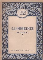 Opere, Volumul I (Odobescu) foto