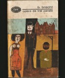 Opera de Trei Parale - Bertolt Brecht - Teatru - Editura BPT