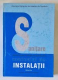 MANUALUL DE INSTALATII , INSTALATII SANITARE , editie coordonata de STEFAN VINTILA , 2010 * EDITIE CARTONATA