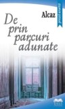 Cumpara ieftin De prin parcuri adunate/Alcaz