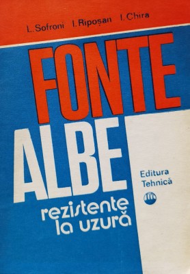 Fonte Albe Rezistente La Uzura - L. Sofroni I. Riposan I. Chira , F742 foto