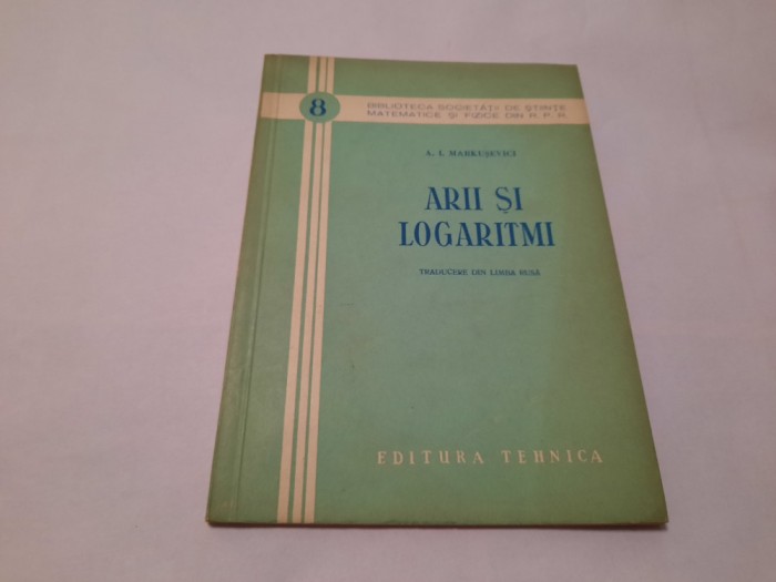 A. I. Markusevici - Arii si Logaritmi -RF20/0