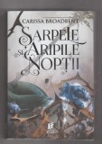 bnk ant Carissa Broadbent - Sarpele si Aripile Noptii ( SF , Fantasy &amp; Horror )