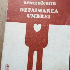 ION CRANGULEANU/ ION CRINGULEANU(dedicatie/semnatura)DEFAIMAREA UMBREI, 1983