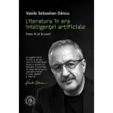 Literatura in era inteligentei artificiale. Poate AI sa fie poet? - Vasile Sebastian Dancu