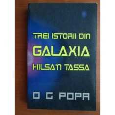 O. G. Popa - Trei istorii din galaxia Hilsa'n Tassa