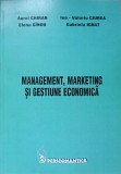 MANAGEMENT, MARKETING SI GESTIUNE ECONOMICA-AUREL CHIRAN, ELENA GINGU, I.V. CIUREA, G. IGNAT-237868
