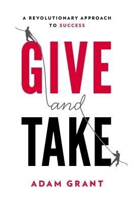 Give and Take: A Revolutionary Approach to Success foto