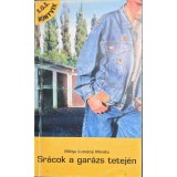 Miklya Luzs&aacute;nyi M&oacute;nika &ndash; Sr&aacute;cok a gar&aacute;zs tetej&eacute;n