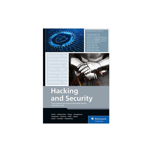 Hacking and Security: The Comprehensive Guide to Penetration Testing and Cybersecurity