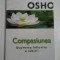 OSHO - COMPASIUNEA