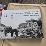 Bombardamentul din 4 aprilie 1944, o tragedie bucuresteana - Alexandru Arma