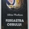 FEREASTRA ORBULUI de ADRIAN MUNTEANU , 2024
